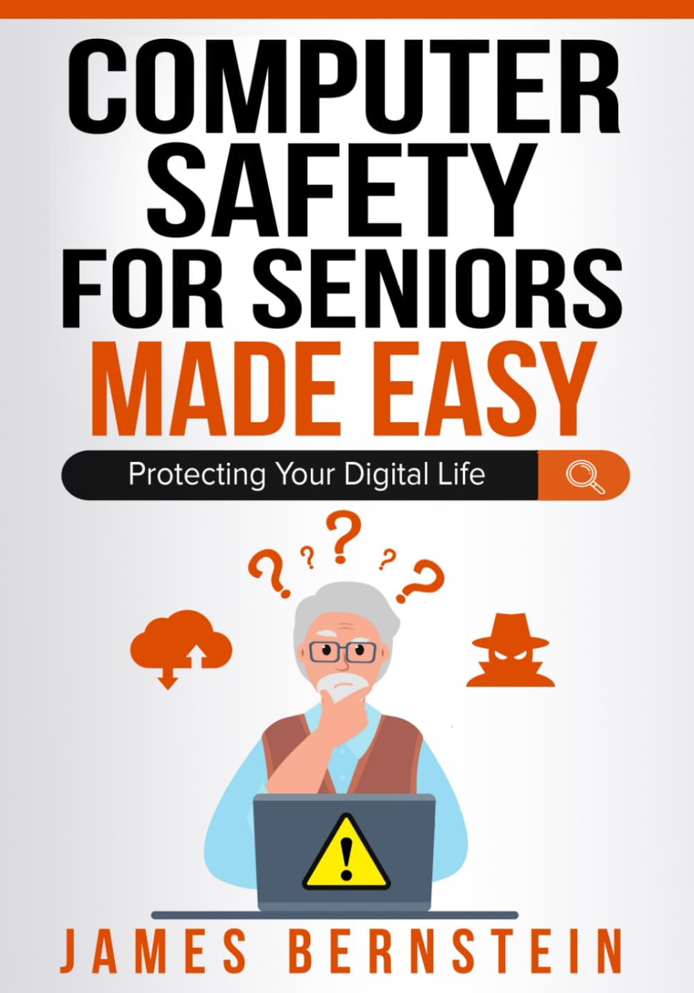Computer Safety for Seniors Made Easy: Protecting Your Digital Life