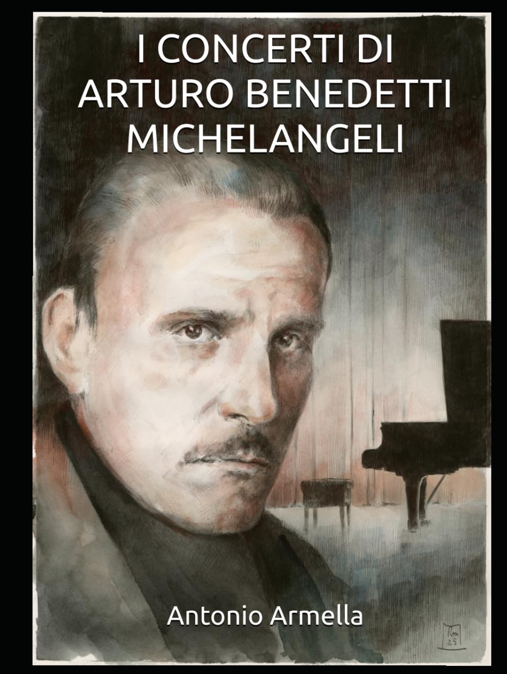 I concerti di Arturo Benedetti Michelangeli