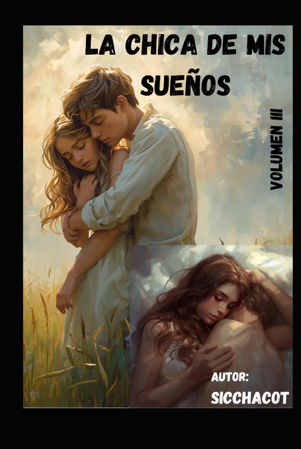 LA CHICA DE MIS SUEÑOS: VOLUMEN III: VOLUMEN III