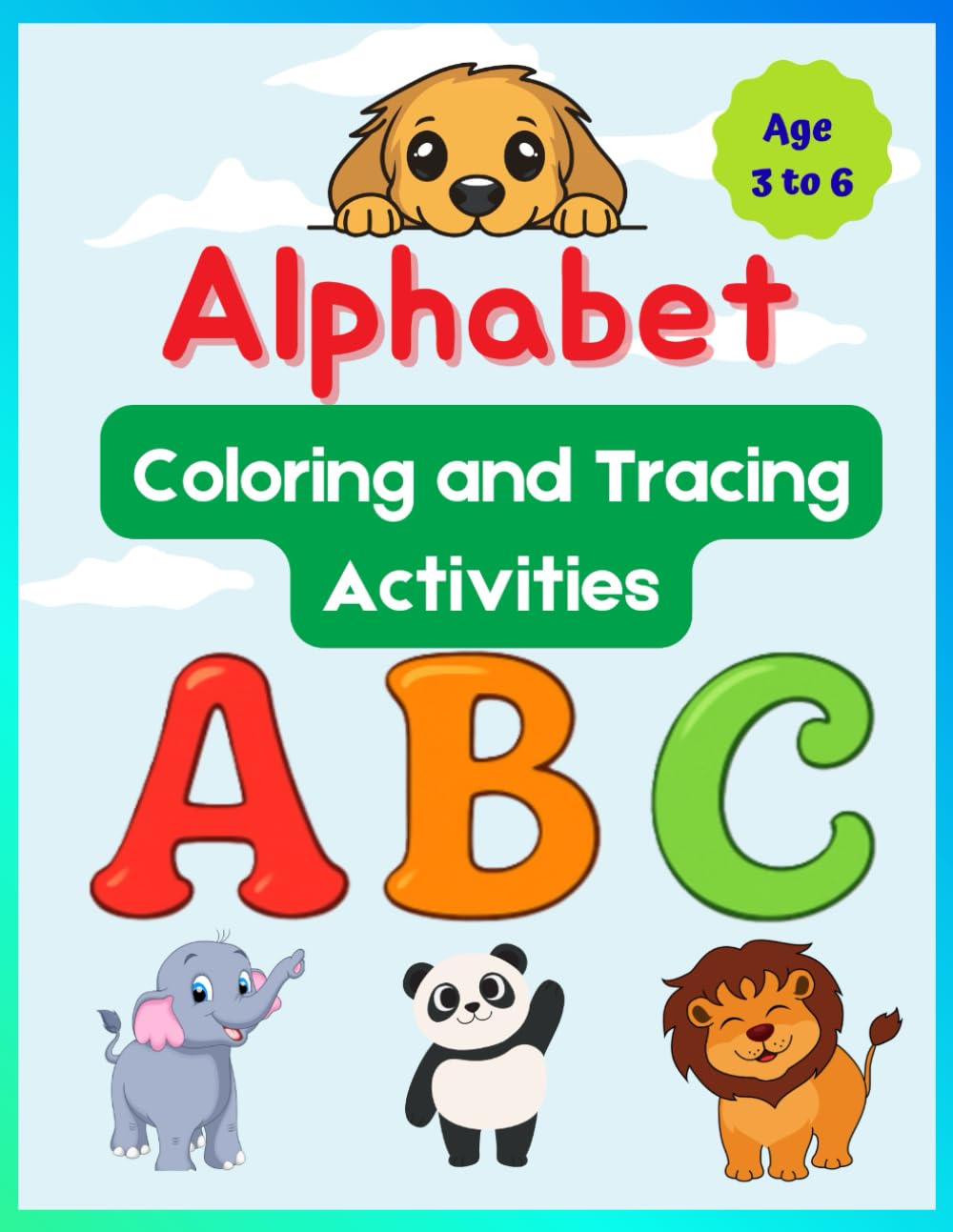 Alphabet Coloring and Tracing Book for Kids: ABC Coloring and Tracing Book for Kids