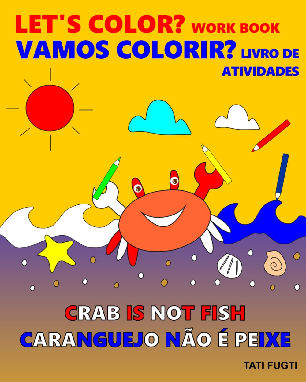 CRAB IS NOT FISH: CARANGUEJO NÃO É PEIXE