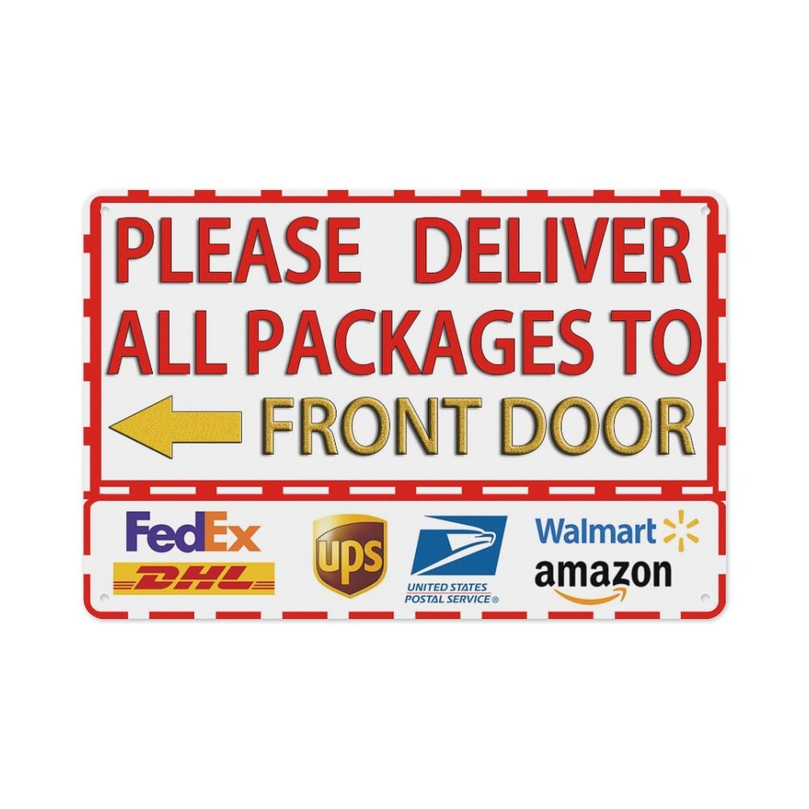 Delivery Signs for Packages, Please Delivery Boxes for outside Use - Please Deliver ALL PACKAGES TO FRONT DOOR - Packages Deliverys Instructions Metal Sign Mail Box Yard Signs 12 X 8 Inch
