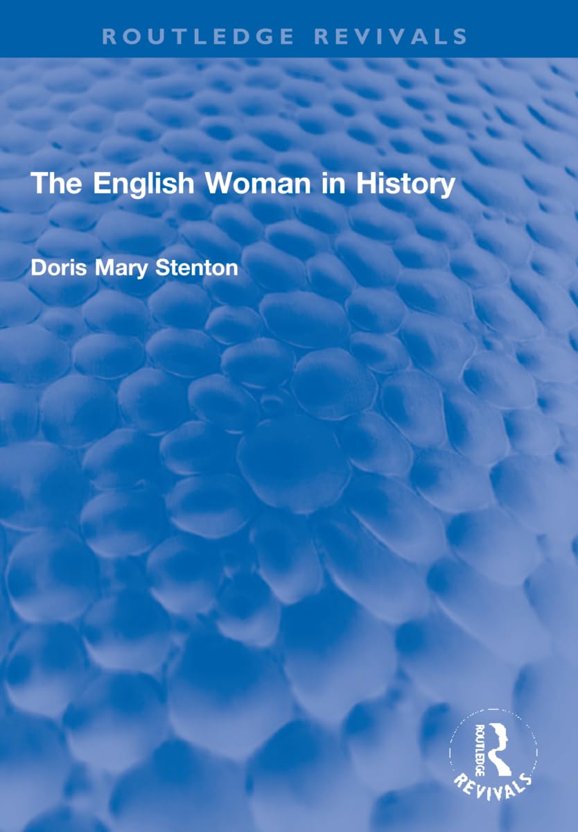 The English Woman in History (Routledge Revivals)