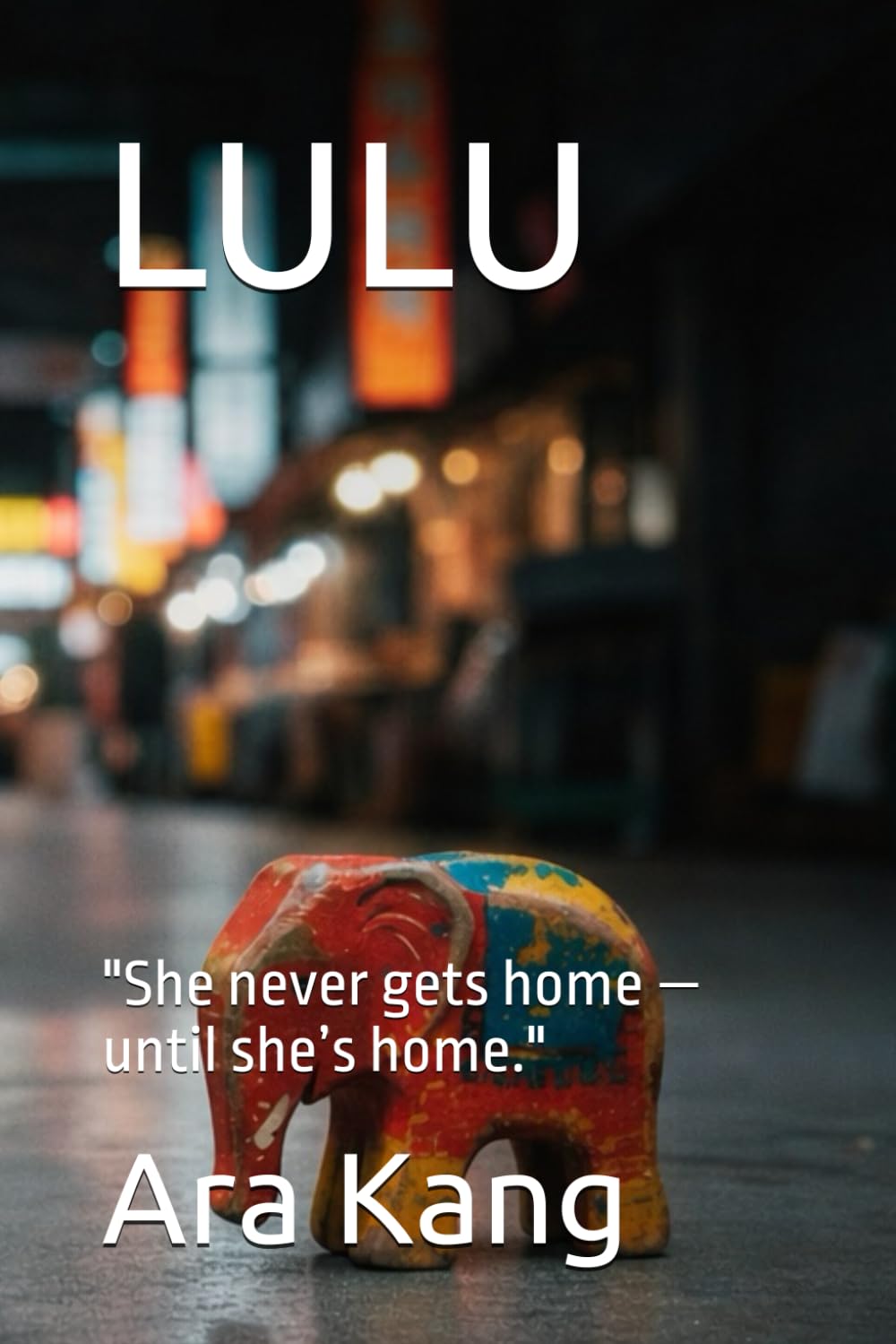 LULU: "She never gets home — until she’s home."