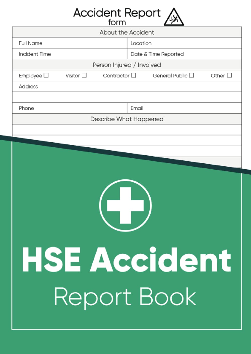 HSE Accident Report Book: A4 HSE Compliant Accident & Incident Record Log Book | Health And Safety Record Book | Record All Accidents, Incidents & Injuries in your Business & workplace