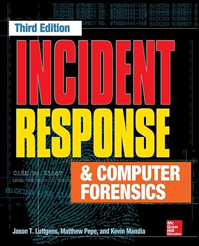 Incident Response &amp; Computer Forensics, Third Edition