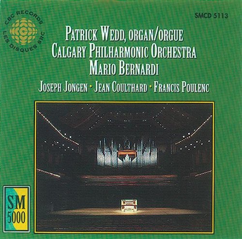 Organ Works [Audio CD] Patrick Wedd and Mario Bernardi