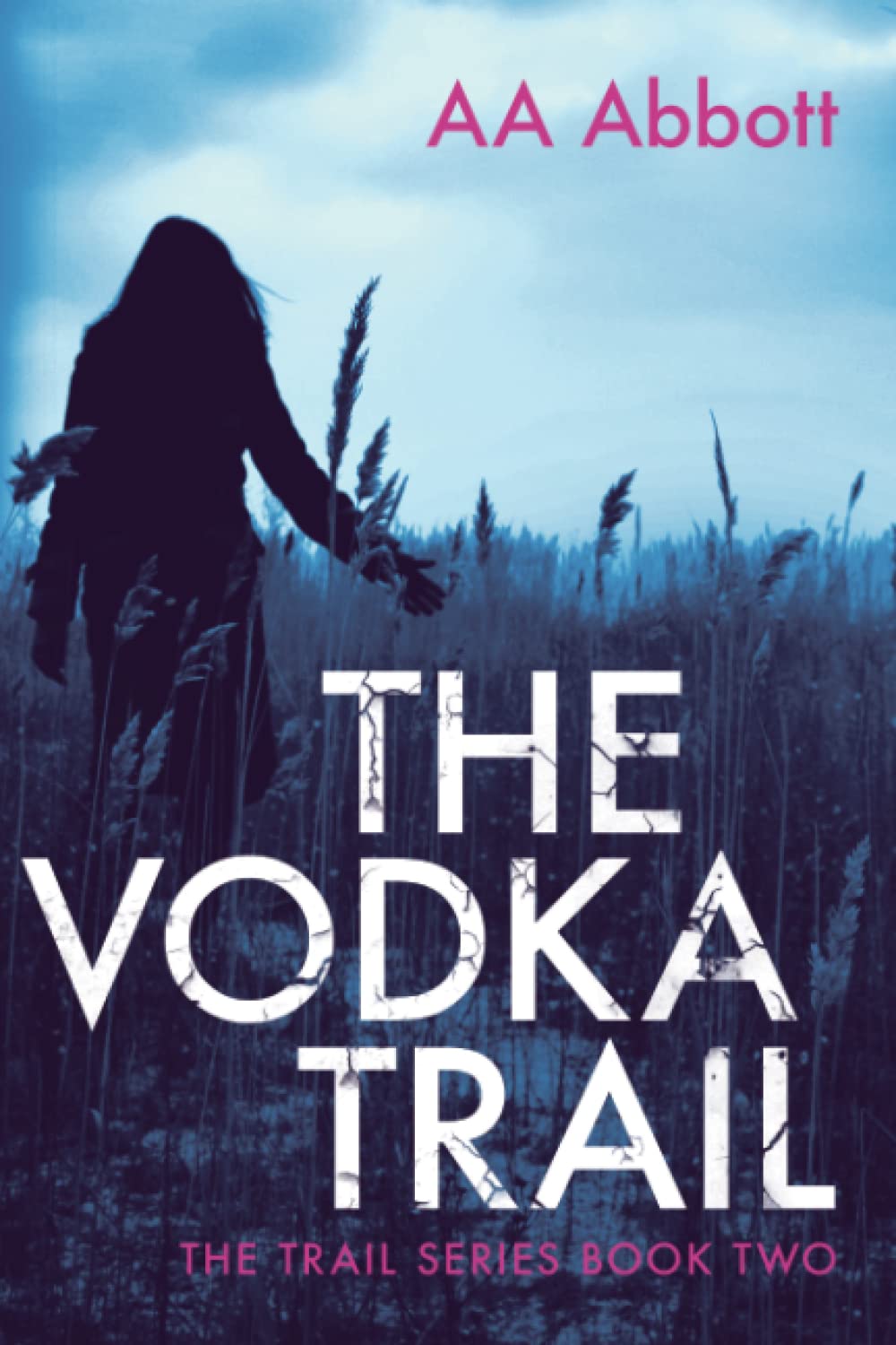 The Vodka Trail: 2 (The Trail Series)