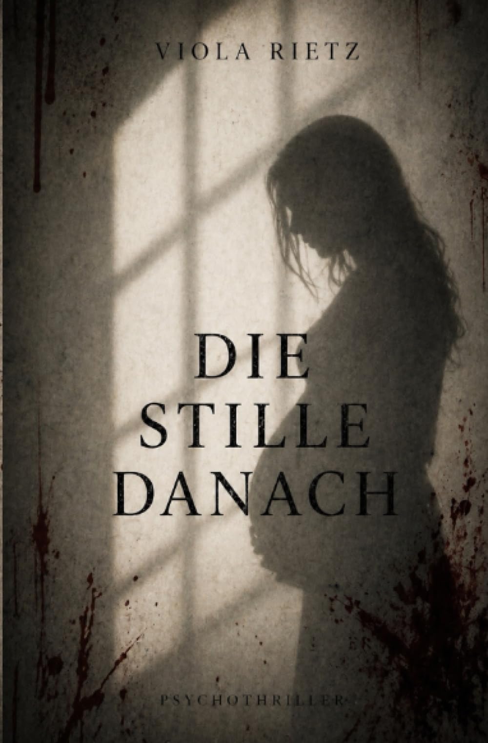 Die Stille danach: Band 2 der Reihe "KONTROLLE"