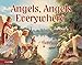 Angels, Angels Everywhere