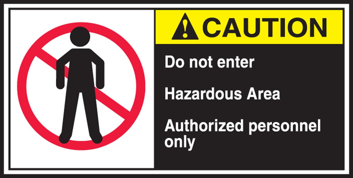 Étiquette vinyle caution do not enter hazardous area 6,3x12,7 cm - 2