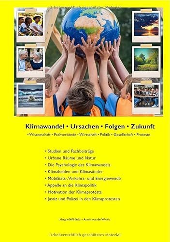 Klimawandel • Ursachen • Folgen • Zukunft: • Wissenschaft • Fachverbände • Wirtschaft • Politik • Gesellschaft • Proteste