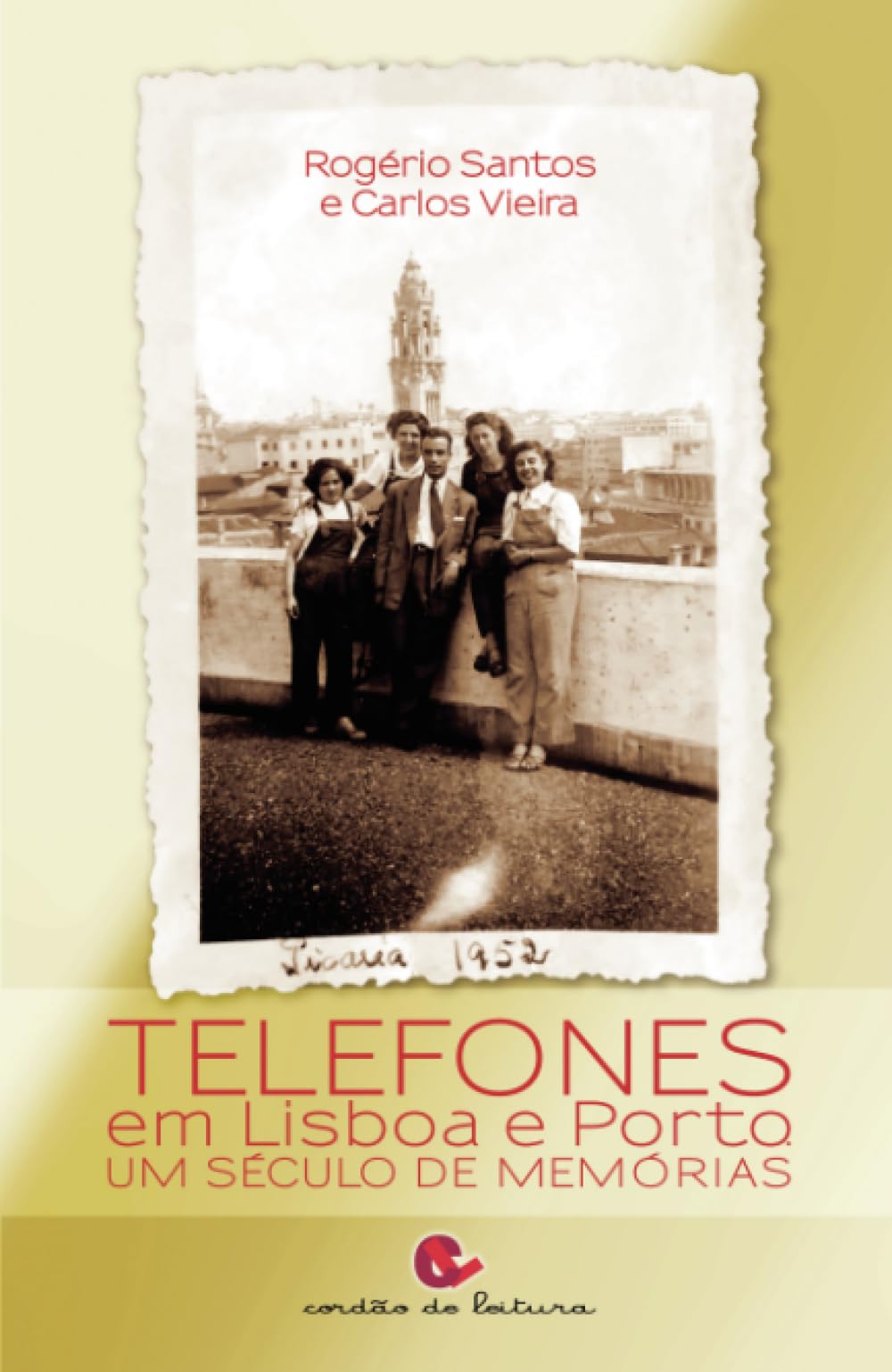 Telefones em Lisboa e Porto: Um Século de Memórias