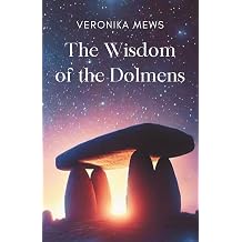 The Wisdom of the Dolmens