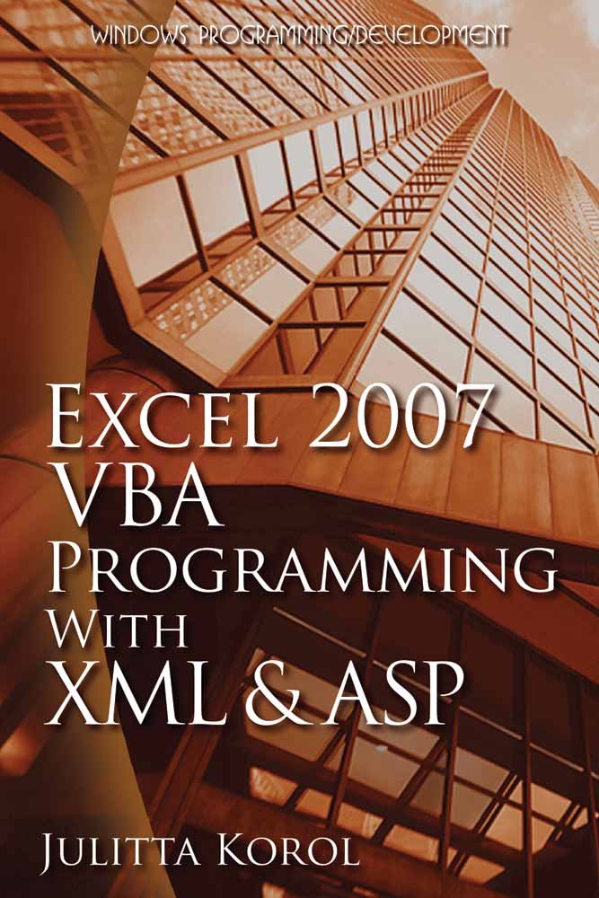 Excel 2007 VBA Programming with XML and ASP (Wordware Applications Library)