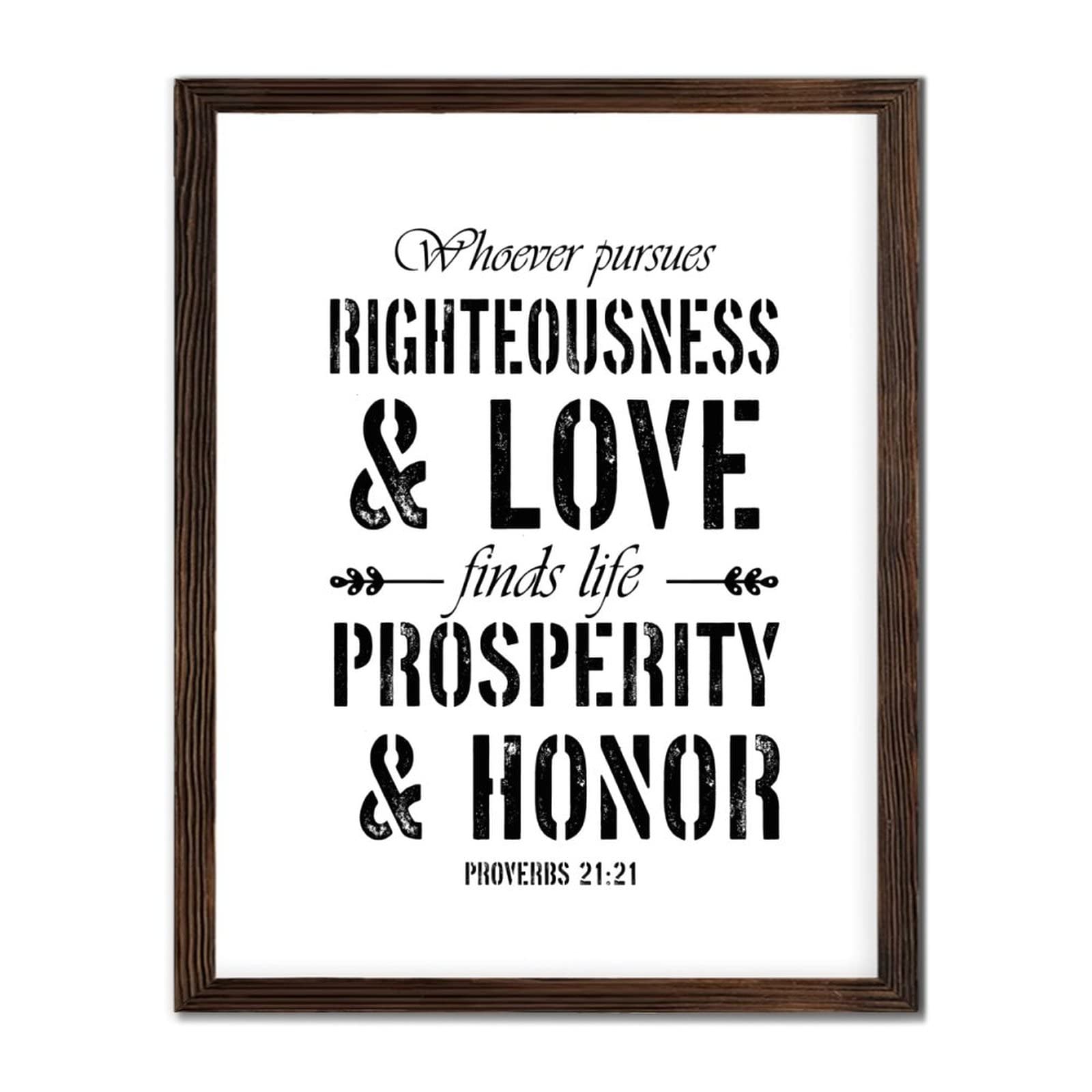 Placa de madera enmarcada con frases motivacionales, letrero de madera enmarcado, Whoever Pursues Righteousness And Love Finds Life, letrero artístico de pared rústico para sala de estar, dormitorio,