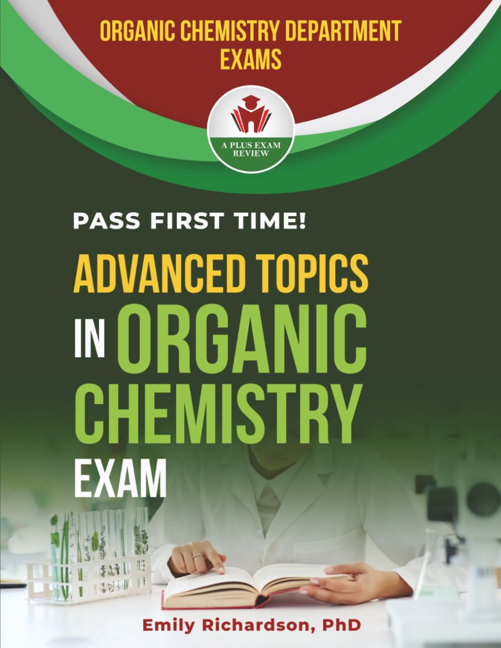 ADVANCED TOPICS IN ORGANIC CHEMISTRY EXAM PREP Q&A