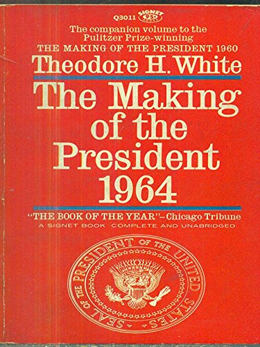 The Making of the President 1964 B00HS3KBE2 Book Cover