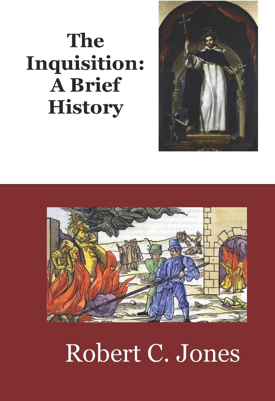 The Inquisition: A Brief History