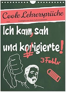 Coole Lehrersprüche (Wandkalender 2023 DIN A4 hoch), Calvendo Monatskalender