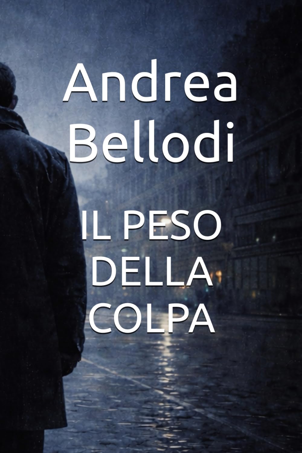 IL PESO DELLA COLPA