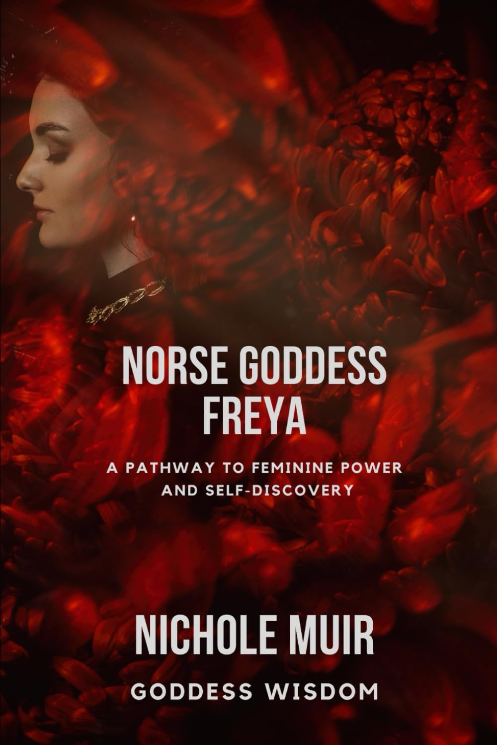 Norse Goddess Freya: A Pathway to Feminine Power and Self-Discovery