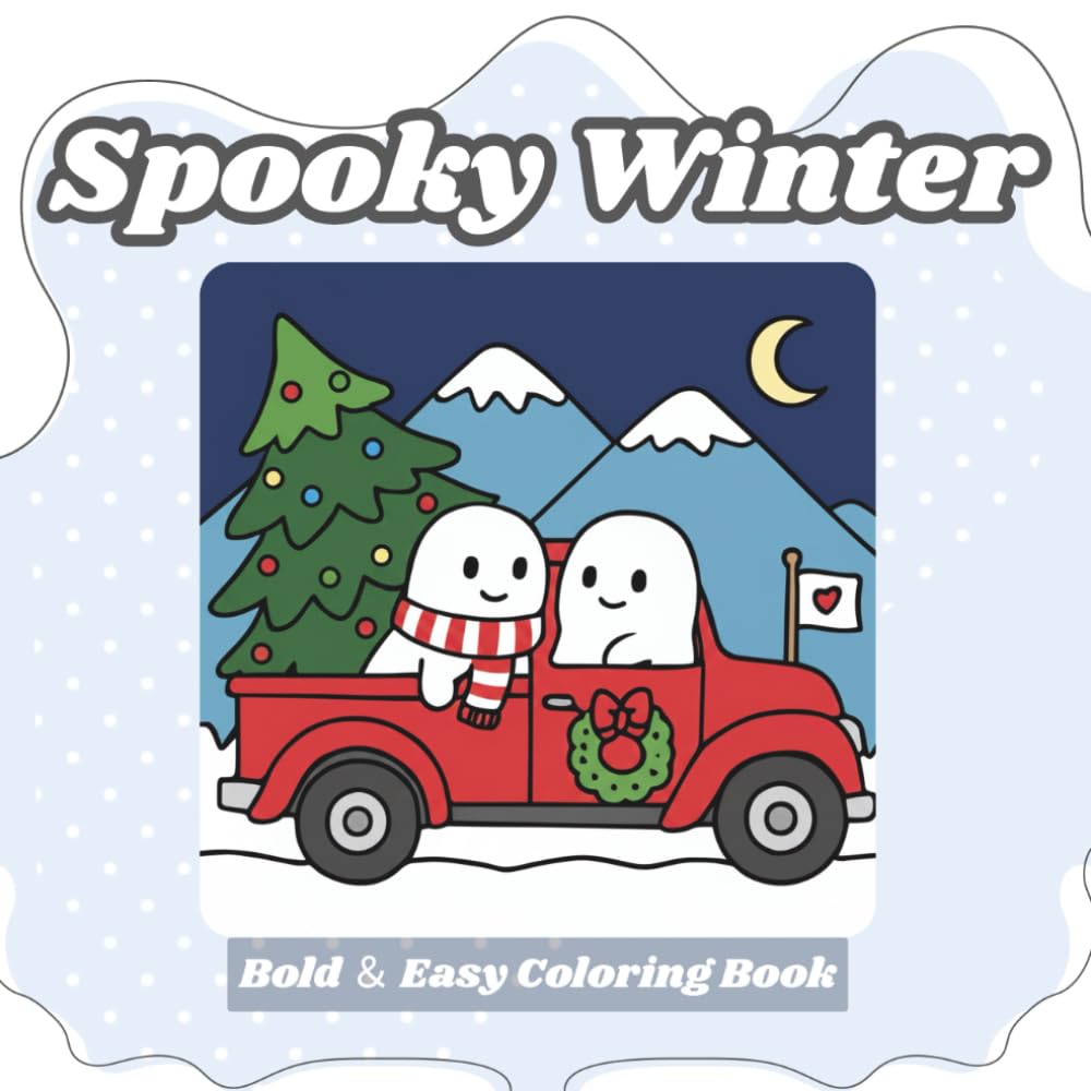 SPOOKY Winter Coloring Book: Bold and Easy Coloring Book