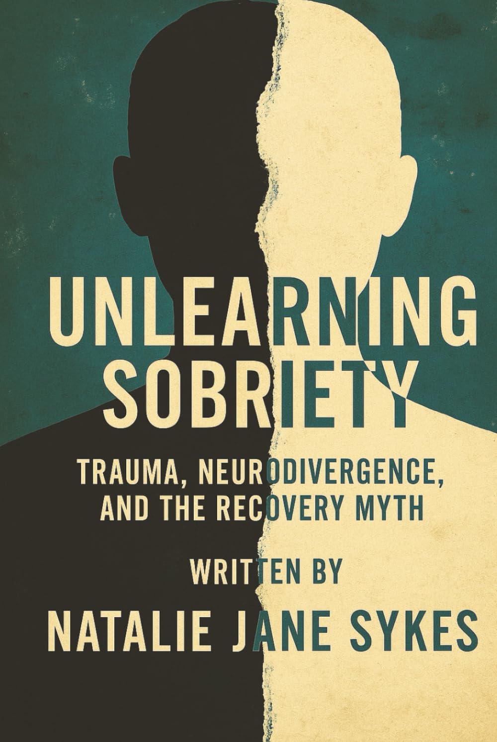 Unlearning Sobriety: Trauma, Neurodivergence, and the Recovery Myth