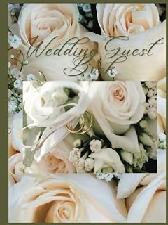 Wedding Guest Book: Wedding Sign in Book ,Registry Reception. Space Write Dietary Restrictions, Table Assignments. Space for Writing Warm Wishes to ... Wedding Pictures. Pages131 and Size8.5x11