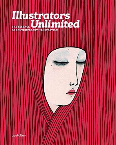 Illustrators Unlimited: The Essence of Contemporary Illustration