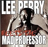  Lee Perry Meets The Mad Professor