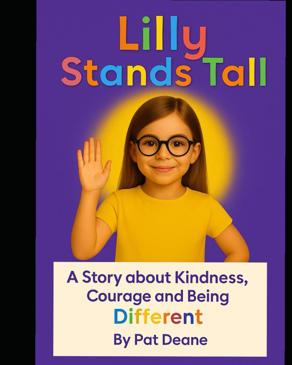 Lilly Stands Tall: Story about kindness, courage, and being different