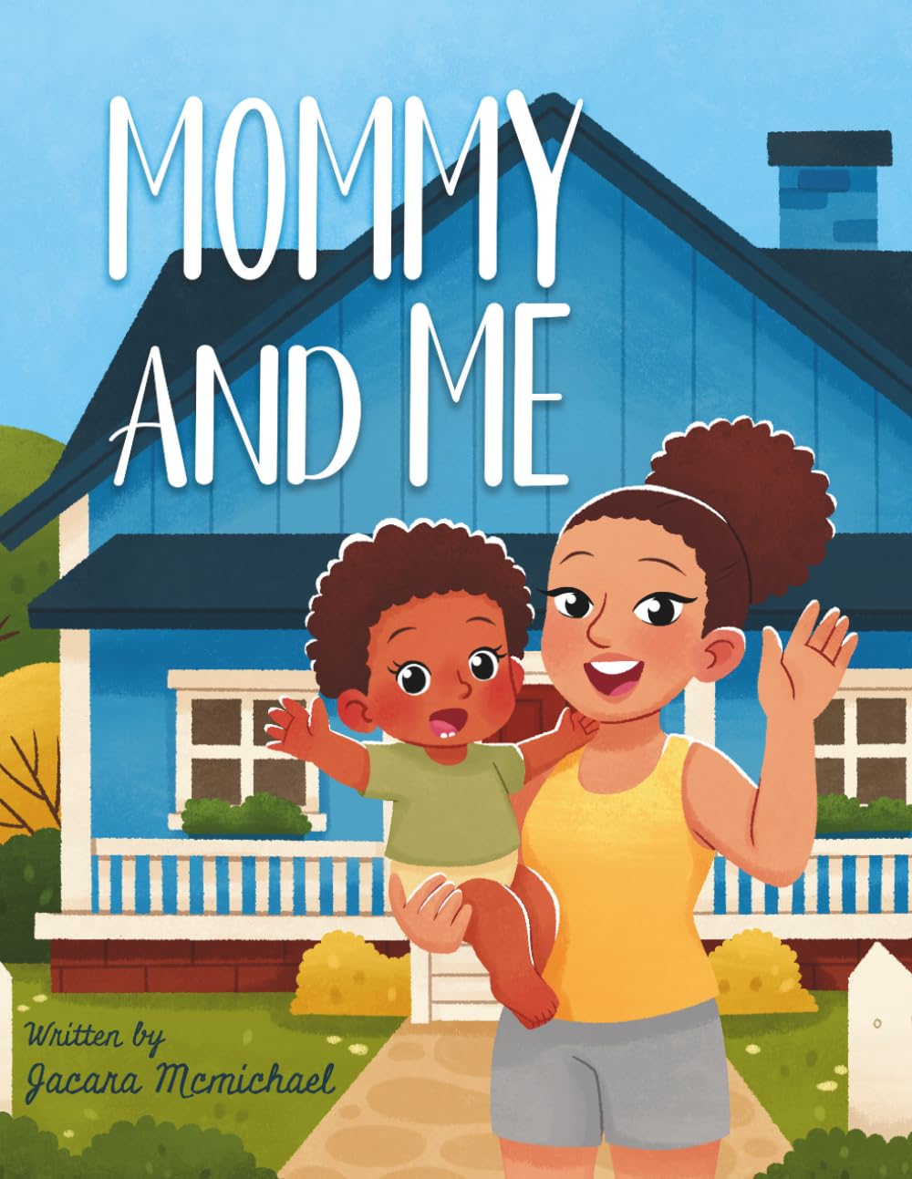 My Mommy and Me