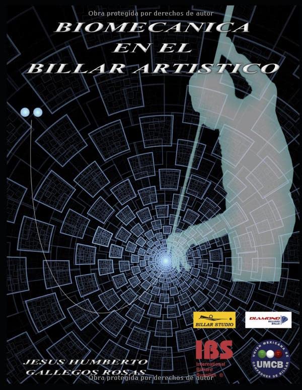 BIOMECANICA EN EL BILLAR ARTISTICO (Spanish Edition)