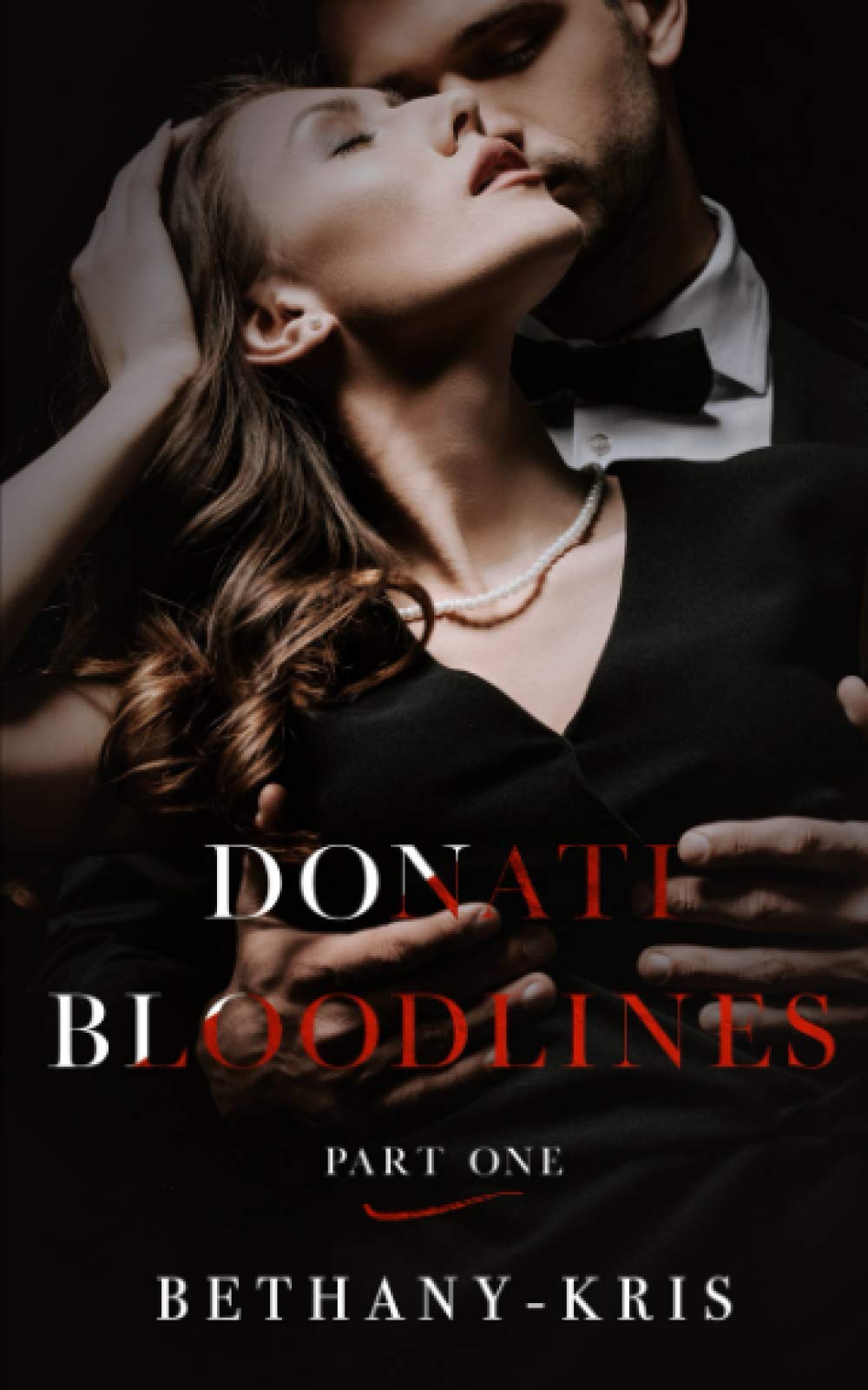 Donati Bloodlines: Part One: 1