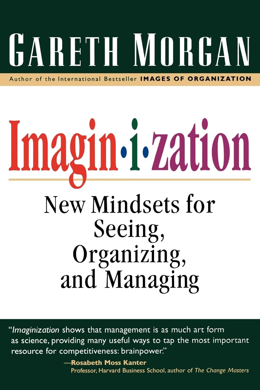 Buy Imagin-I-Zation: New Mindsets for Seeing, Organizing and Managing (AGENCY/DISTRIBUTED) — BookShops.in