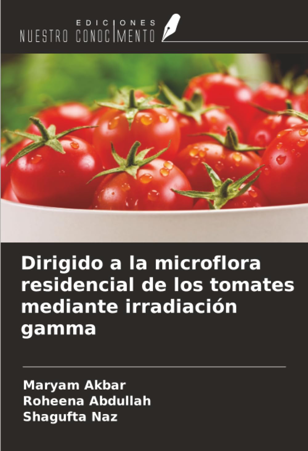 Dirigido a la microflora residencial de los tomates mediante irradiación gamma