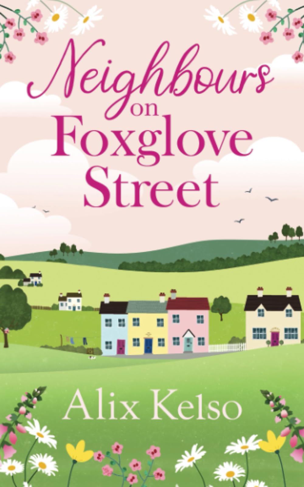 Neighbours on Foxglove Street (The Foxglove Street Series)