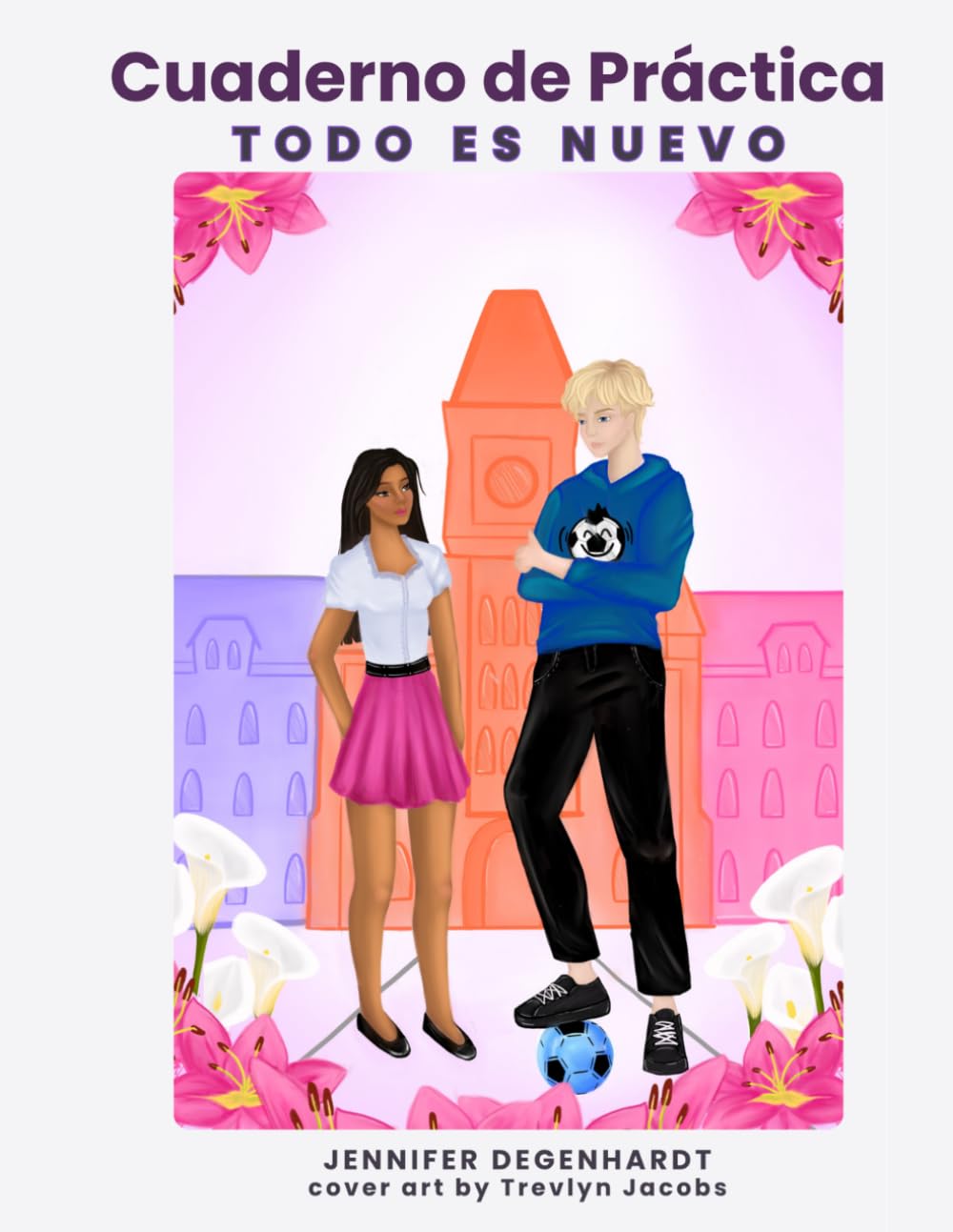 Cuaderno de Práctica: Todo es nuevo