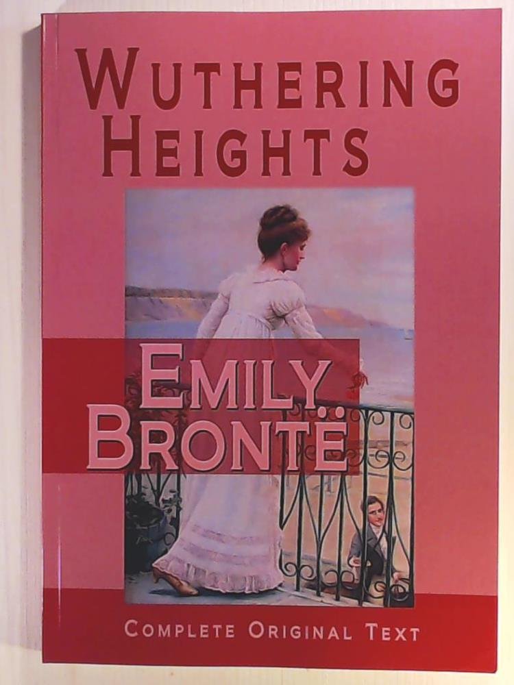 Wuthering Heights : Complete Original Text