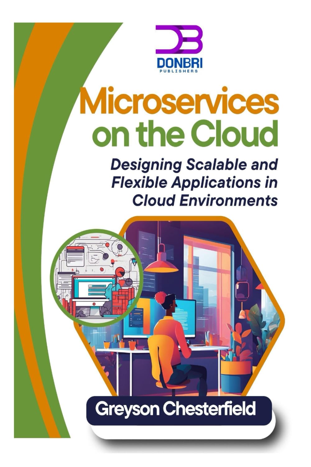 Microservices on the Cloud: Designing Scalable and Flexible Applications in Cloud Environments