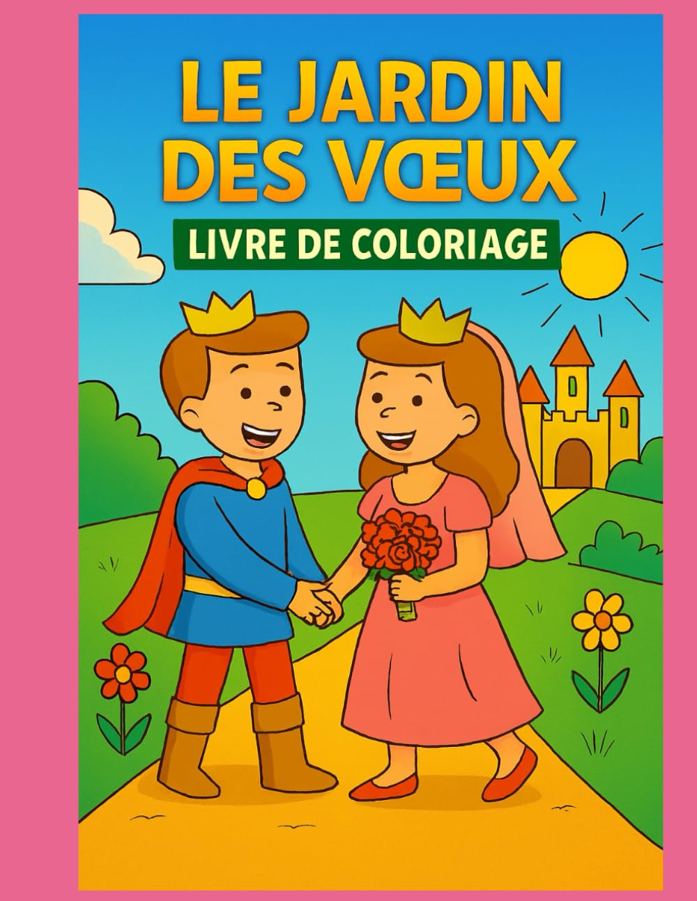Le Jardin des Vœux: Livre de coloriage féerique pour enfants.