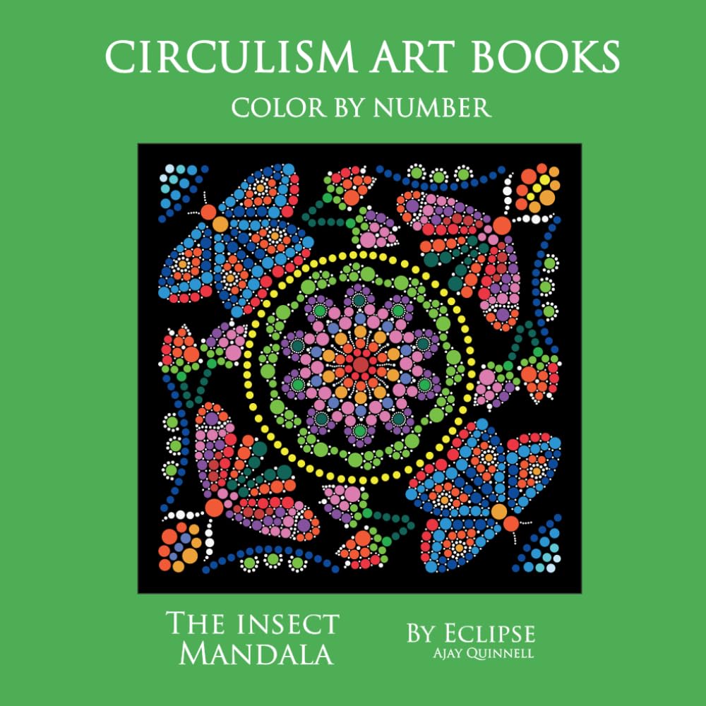 The Insect Mandala - Color by Number Circulism book : Superior paper edition