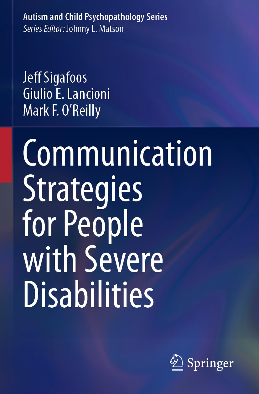 Communication Strategies for People with Severe Disabilities (Autism and Child Psychopathology Series)