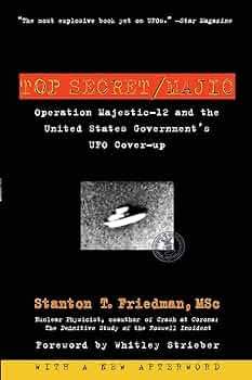 Top Secret/Majic: Operation Majestic-12 and the United