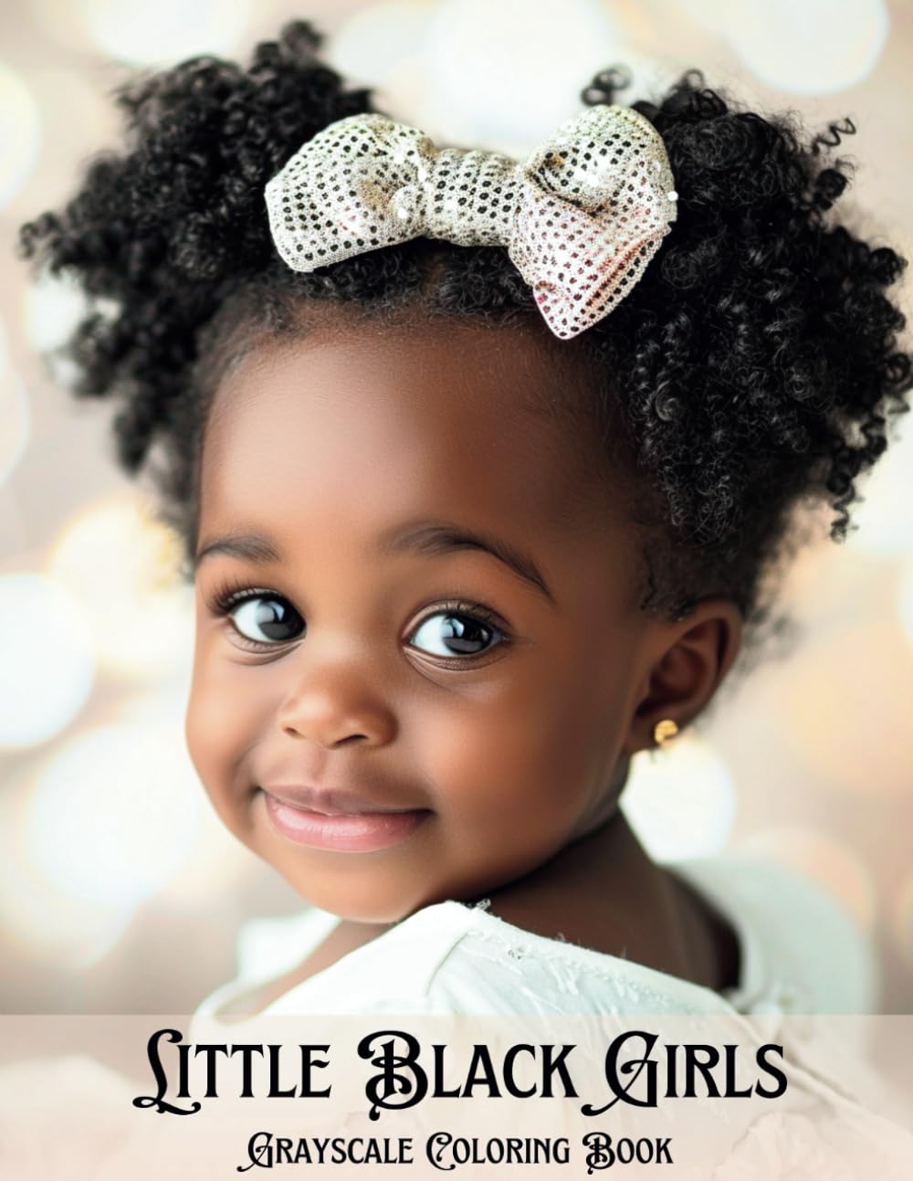 Little Black Girls Grayscale Coloring Book: 40 Realistic illustrations Featuring Beautiful Portraits of African American Little Girls, For Adults and Teens for Relaxation & Stress Relieft