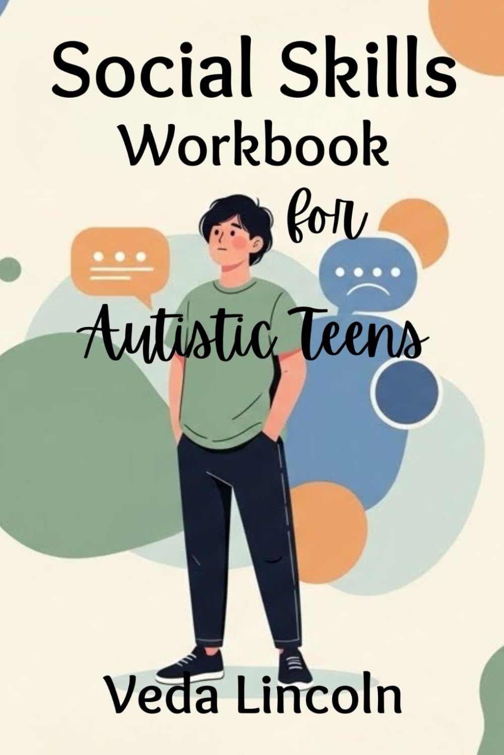 SOCIAL SKILLS WORKBOOK FOR AUTISTIC TEENS