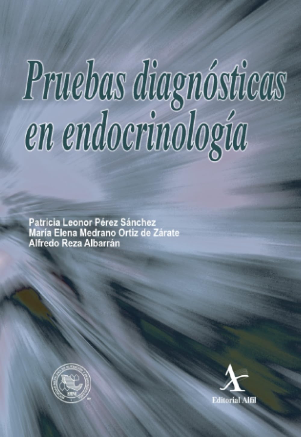 Pruebas diagnósticas en endocrinología (Spanish Edition)