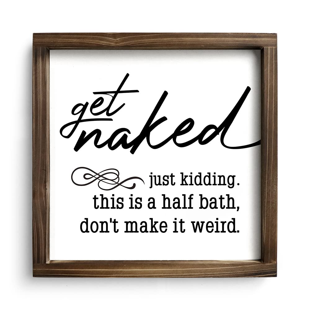 Pinetree Art Get Naked Sign for Bathroom 12x12 Inch Funny Rustic Farmhouse Half Bath Wall Decor Vintage Wooden Frame Ready to Hang