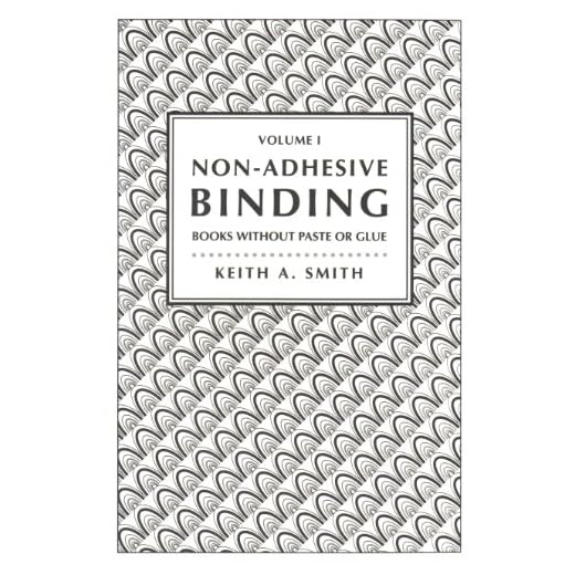Non-Adhesive Binding, Vol. 1: Books without Paste or Glue